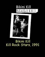 Bikini Kill : Bikini Kill